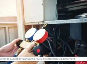 WHAT TO EXPECT IN YOUR SPRING HVAC MAINTENANCE APPOINTMENT - Green Air Heating and Air Conditioning, Inc.